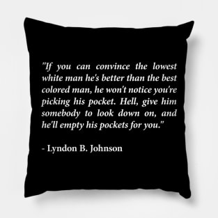 LBJ Quote Pillow