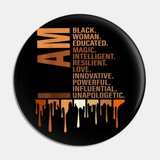 I Am Black Woman Educated Melanin Black History Month Pin