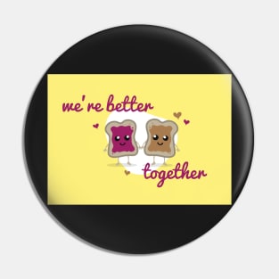 We're Better Together - PB&J - Valentines Day Card Pin