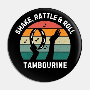 Shake, Rattle & Roll Tambourine - tambourine player Pin