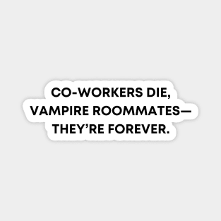 Vampire Roommates Magnet