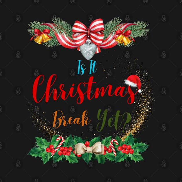 Is It Christmas Break Yet by smkworld