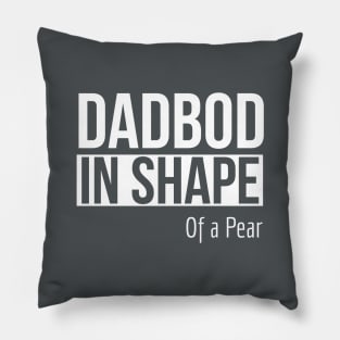 Dad Bod In Shape of A Pear Pillow