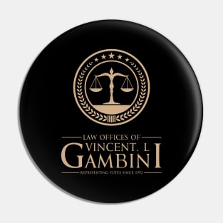 Law Offices Of Vincent L Gambini Pin