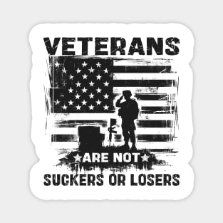 Veterans Are Not Suckers Or Losers Magnet