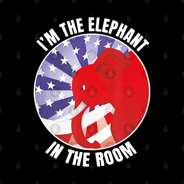 I'm The Elephant In The Room Republican by Fomah