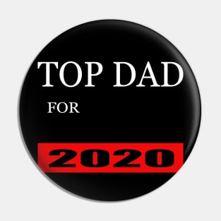 Top dad for 2020 Pin