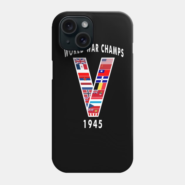 World War Champs 1945  V for Victory V-E Day Phone Case by DesignedForFlight