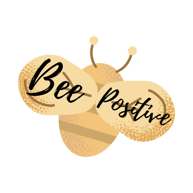 Bee Positive: be positive by GoodWills