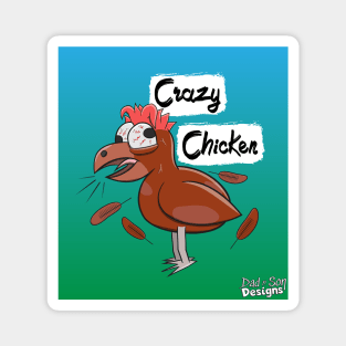 Crazy Chicken Magnet