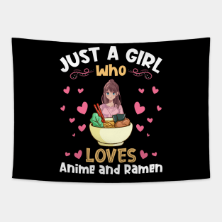 Just a Girl Who Loves Anime and Ramen Kawaii Anime Ramen Lover Tapestry