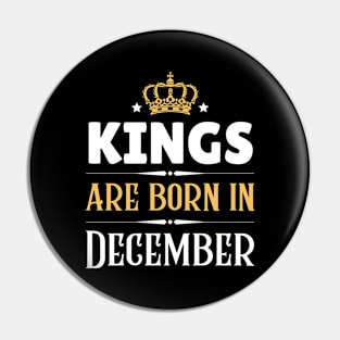 Kings are born in December Pin