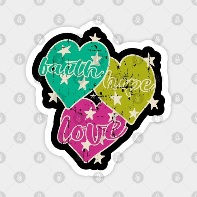 Faith, Hope, Love Magnet by BC- One- Shop