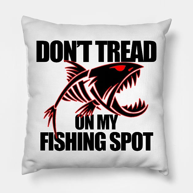 Dont Tread on my Fishing Spot | funny fishing Pillow by  The best hard hat stickers 