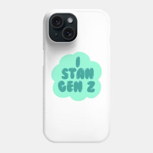 i stan gen z bubble - teal Phone Case