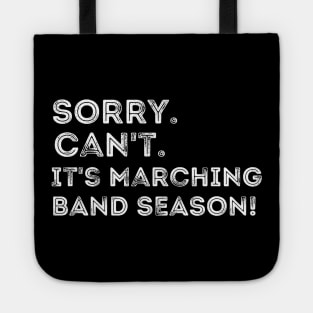 Funny Marching Band Sorry Can't It's Marching Band Season Tote