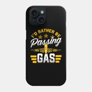 I'd Rather Be Passing Gas Funny Airplane Pilot Pun Phone Case