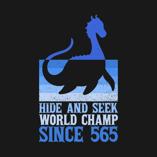 Hide And Seek World Champ Since 565 - Nessie Loch Ness Monster by Anassein.os