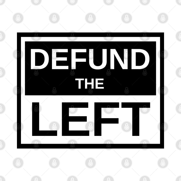 Defund The Left by SolarCross