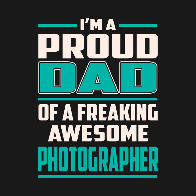 Proud DAD Photographer by Rento