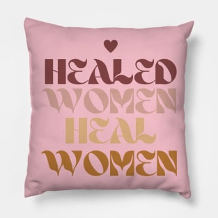Women support women Pillow