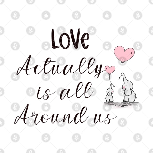 Love actually is all around us by CanvasCraft