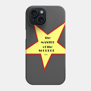 the MASTER of the SCOURGE Phone Case