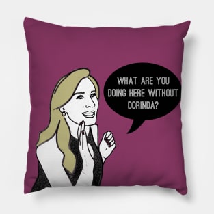 Without Dorinda Pillow