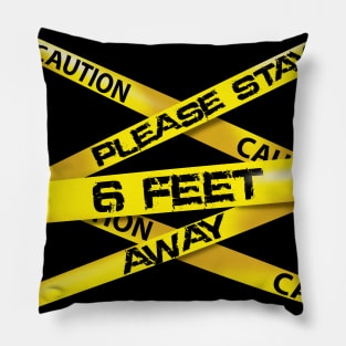 caution 6 feet away Pillow