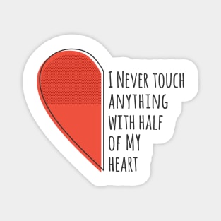 Motivational doing with heart quote with red half heart shape Magnet