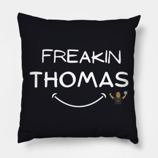 Freakin Thomas Pillow