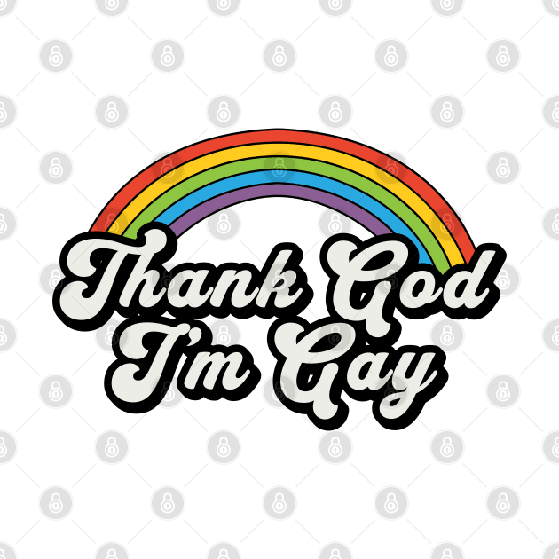 Thank God I am Gay by valentinahramov