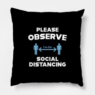 Please Observe Social Distancing Pillow