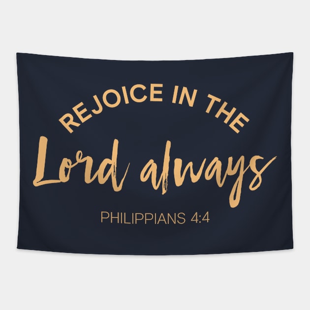 Christian Merch Rejoice in the Lord Always Biblical Verse Quote Tapestry by Teephical