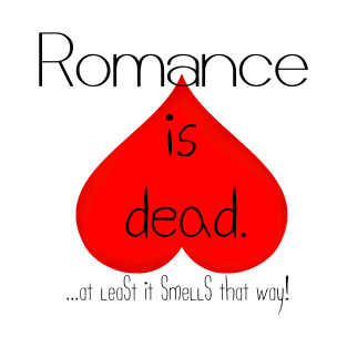 Romance Is Dead T-Shirt