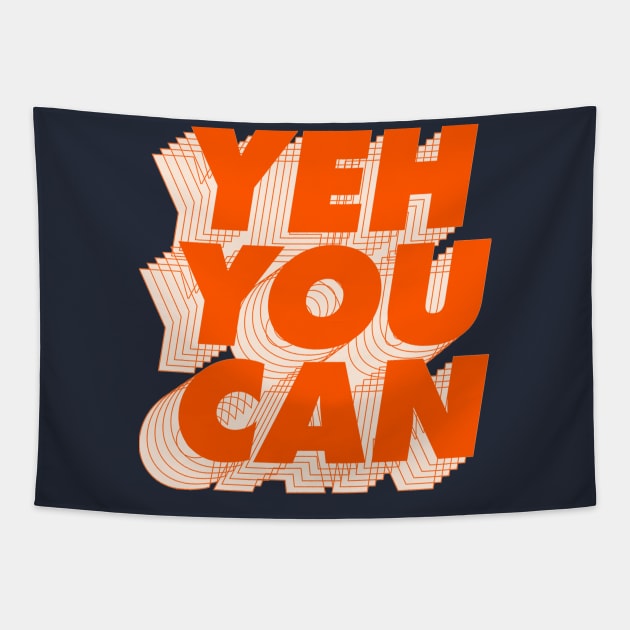 Yeh You Can Tapestry by Brett