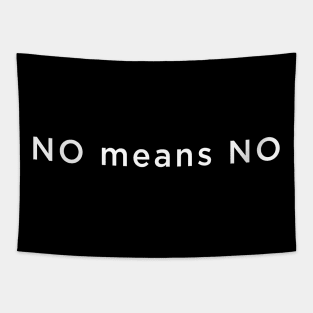 No means no Tapestry