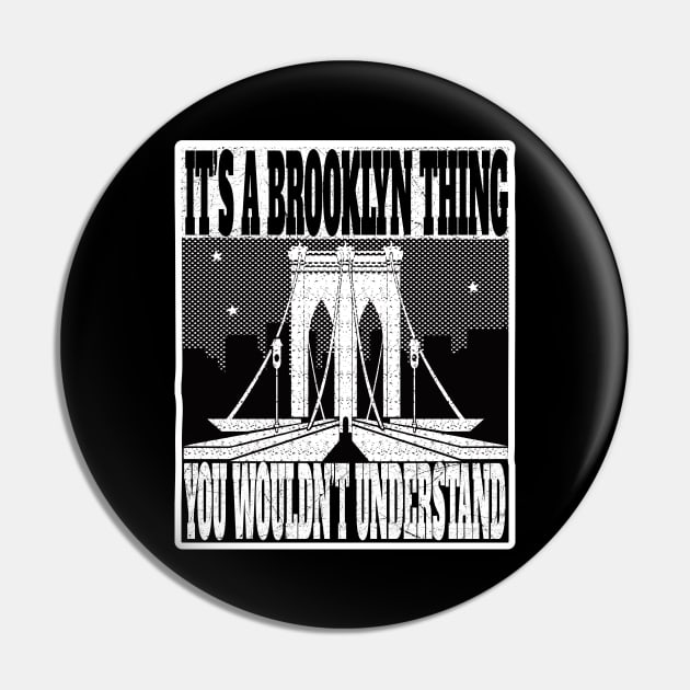 IT'S A BROOKLYN THING YOU WOULDN'T UNDERSTAND NEW YORK GIFTS Pin by Envision Styles