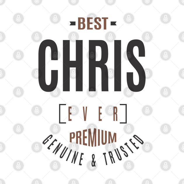 Is Your Name, Chris? This shirt is for you! Chris TShirt TeePublic