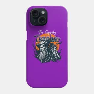 The Spooky Teacher Phone Case