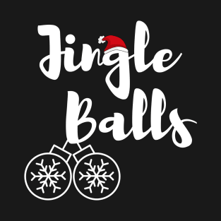 Jingle Balls T-Shirt