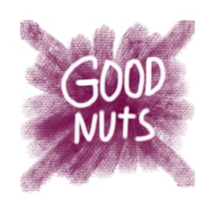 Good Nuts T-Shirt