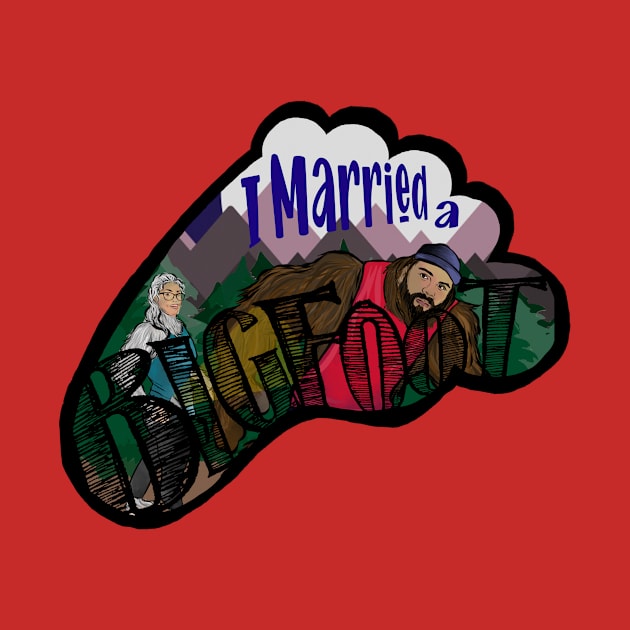 I Married A Bigfoot by Angry Dad Podcast 