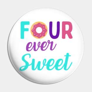 Donut Birthday Four, Four Ever Sweet, Sweet Birthday, Donut Birthday, Birthday girl, 4th birthday, 4 years old Pin