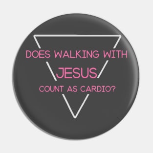 Does Walking with Jesus Count as Cardio Pin