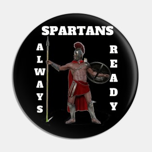 SPARTANS ALWAYS READY Pin