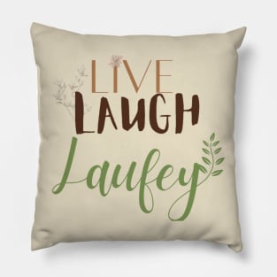 Live laugh Laufey Nature inspired Pillow