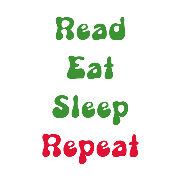 Read Eat Sleep Repeat by doggyshop