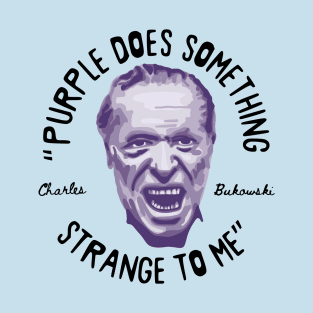 Charles Bukowski Portrait and Quote T-Shirt