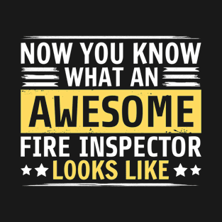 Funny Fire Inspector T-Shirt